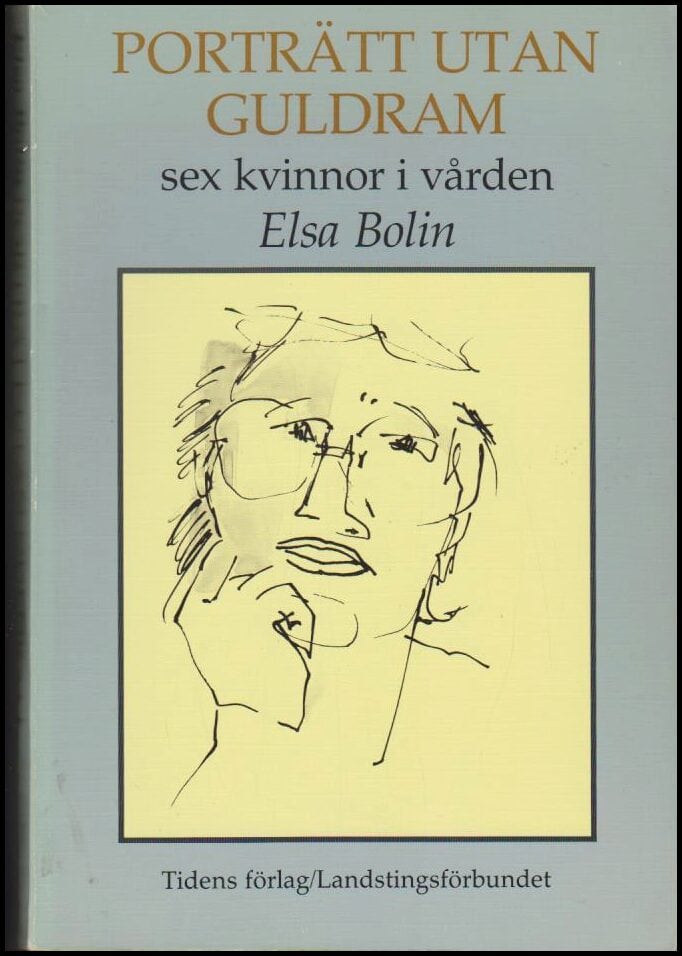 Elsa Bolin : Porträtt utan guldram