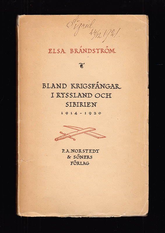 Elsa Brändström : Bland krigsfångar i Ryssland och Sibirien 1914-1920