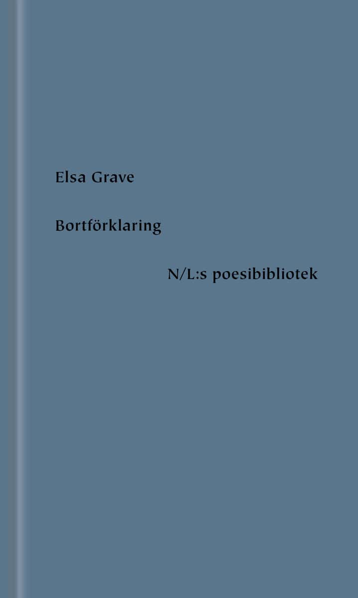 Elsa Grave : Bortförklaring