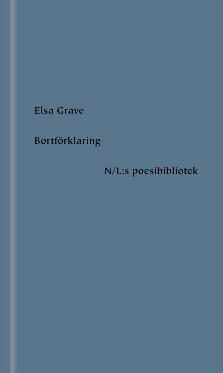 Elsa Grave : Bortförklaring