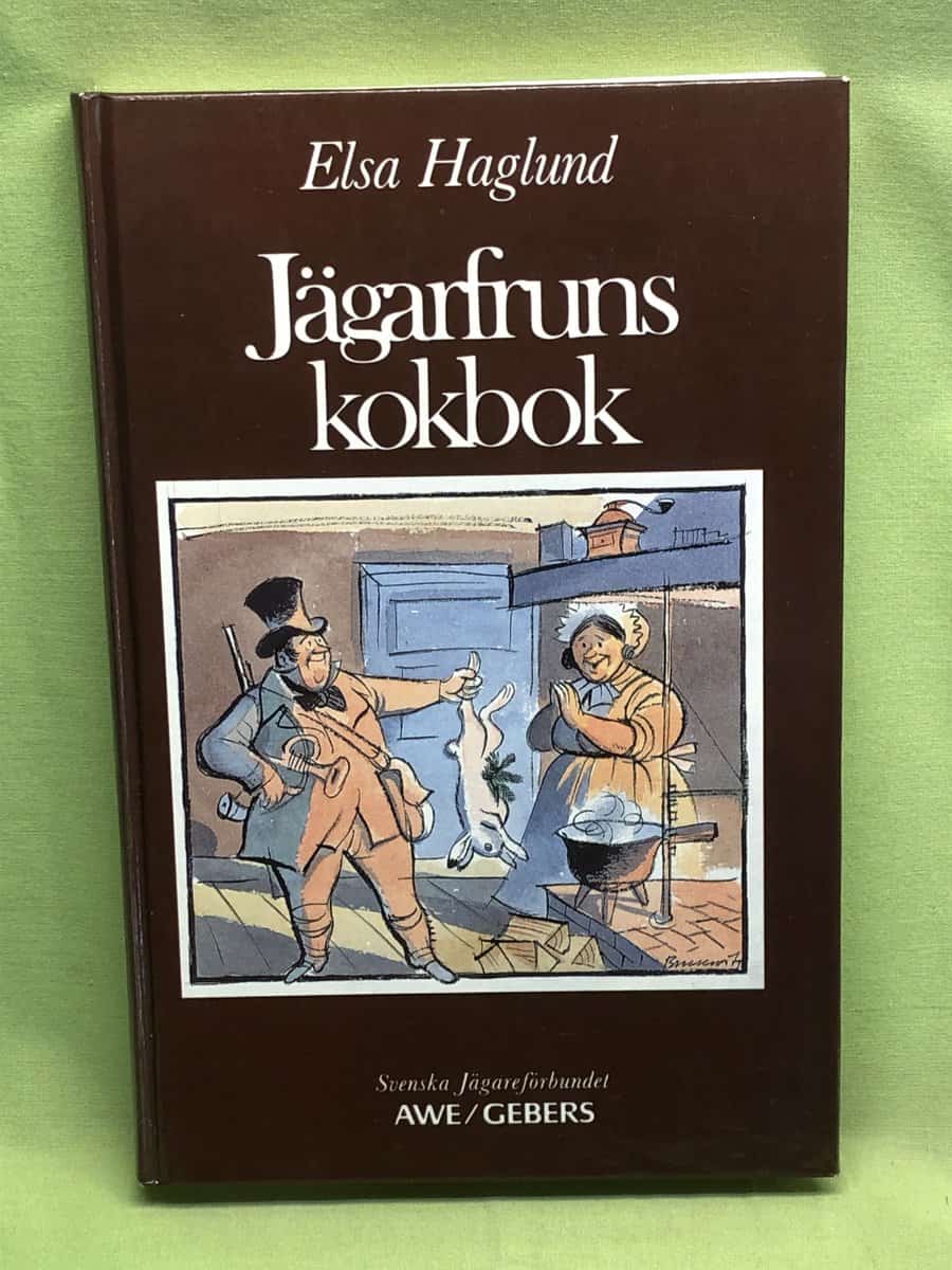 Elsa Haglund : Jägarfruns kokbok