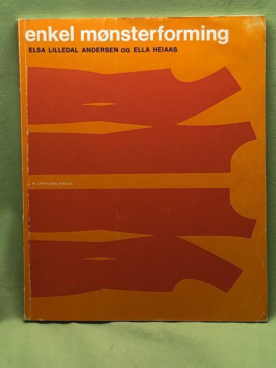 Elsa Lilledal og Ella Heiaas Andersen : Enkel mønsterforming