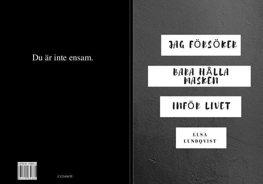 Elsa Lundqvist : Jag försöker bara hålla masken inför livet