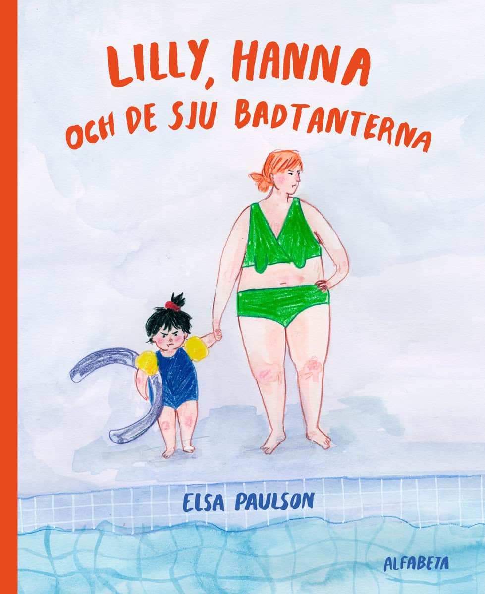 Elsa Paulson : Lilly, Hanna och de sju badtanterna