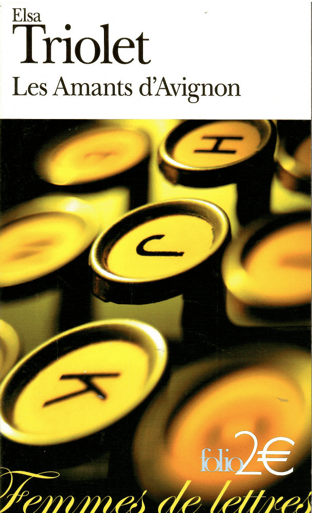 Elsa Triolet : Les amants d'Avignon