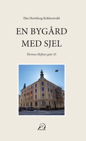 Else Hertzberg Kokkersvold : En bygård med sjel