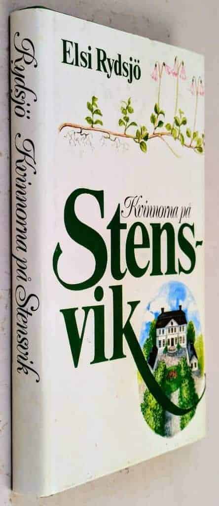 Elsi Rydsjö : Kvinnorna på Stensvik - Bok 1