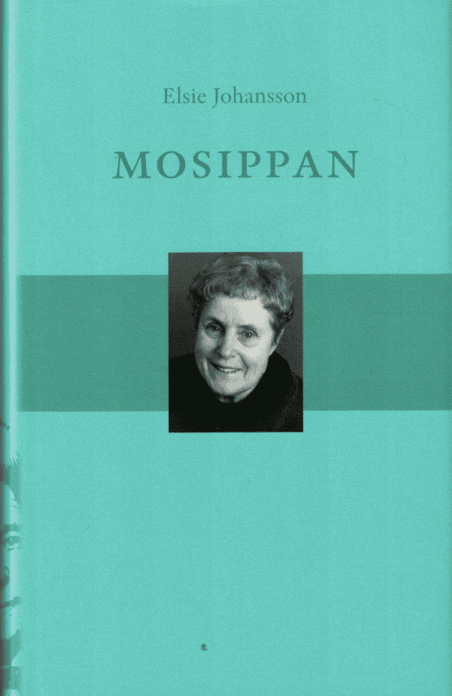 Elsie Johansson : Mosippan