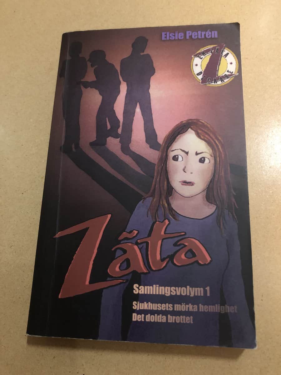 Elsie Petrén : Zäta - Sjukhusets mörka hemlighet  - Det dolda brottet