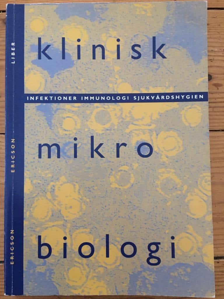 Elsy Ericson ; Thomas Ericson : Klinisk mikrobiologi