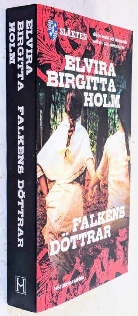Elvira Birgitta Holm : Falkens döttrar - Släkten - Bok 8