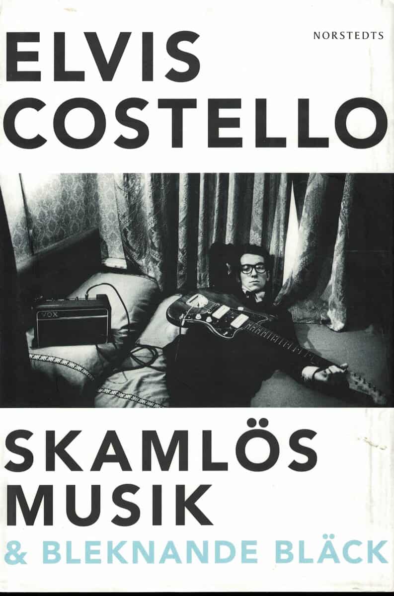 Elvis Costello : Skamlös musik & bleknande bläck