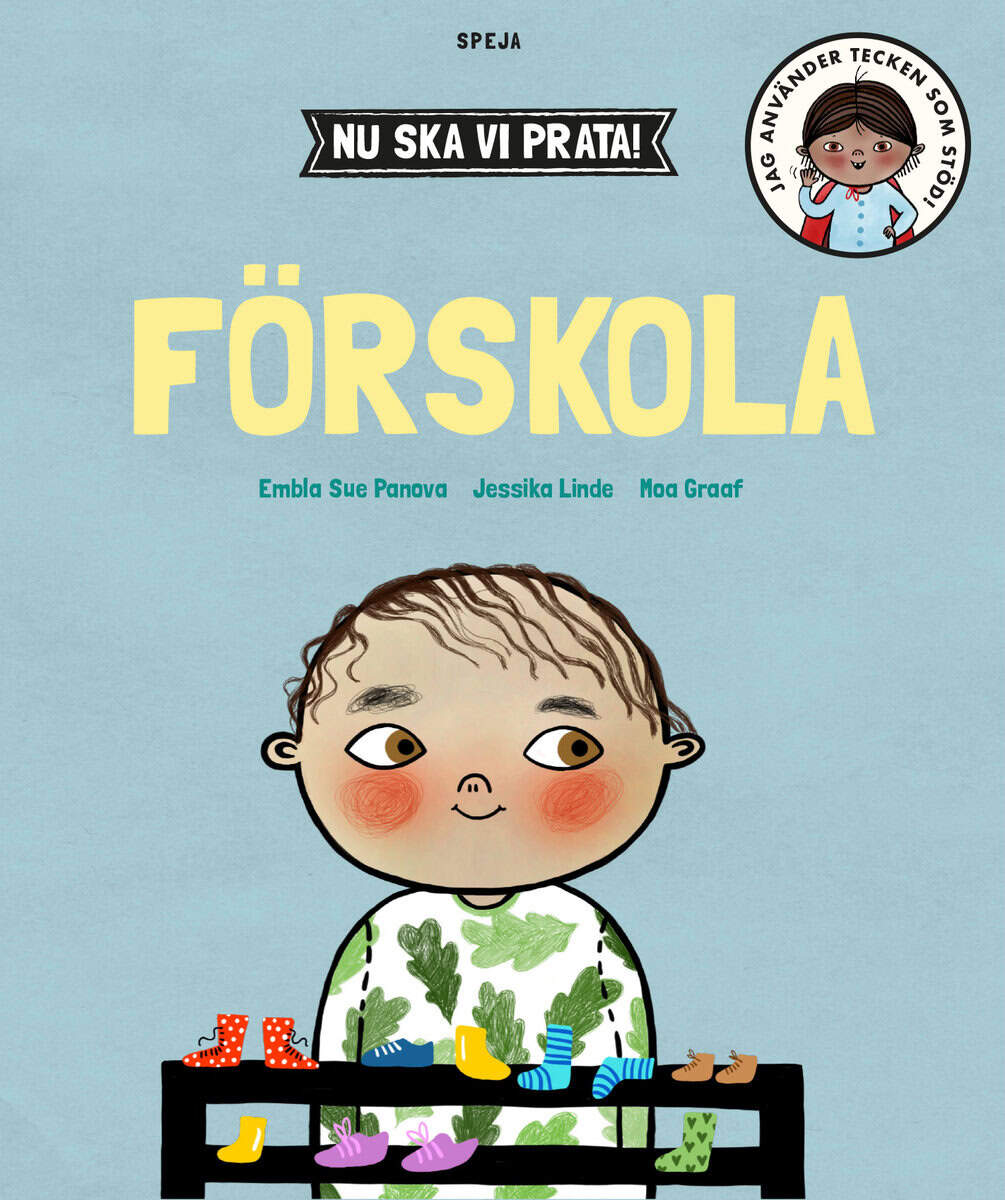 Panova, Embla Sue; Linde Brundin, Jessika; Graaf, Moa : Nu ska vi prata! Förskola