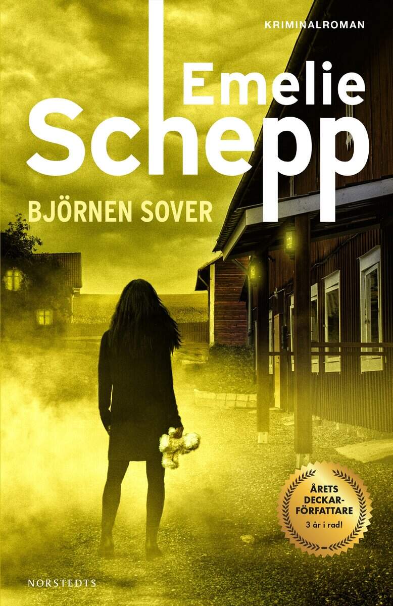Emelie Schepp : Björnen sover