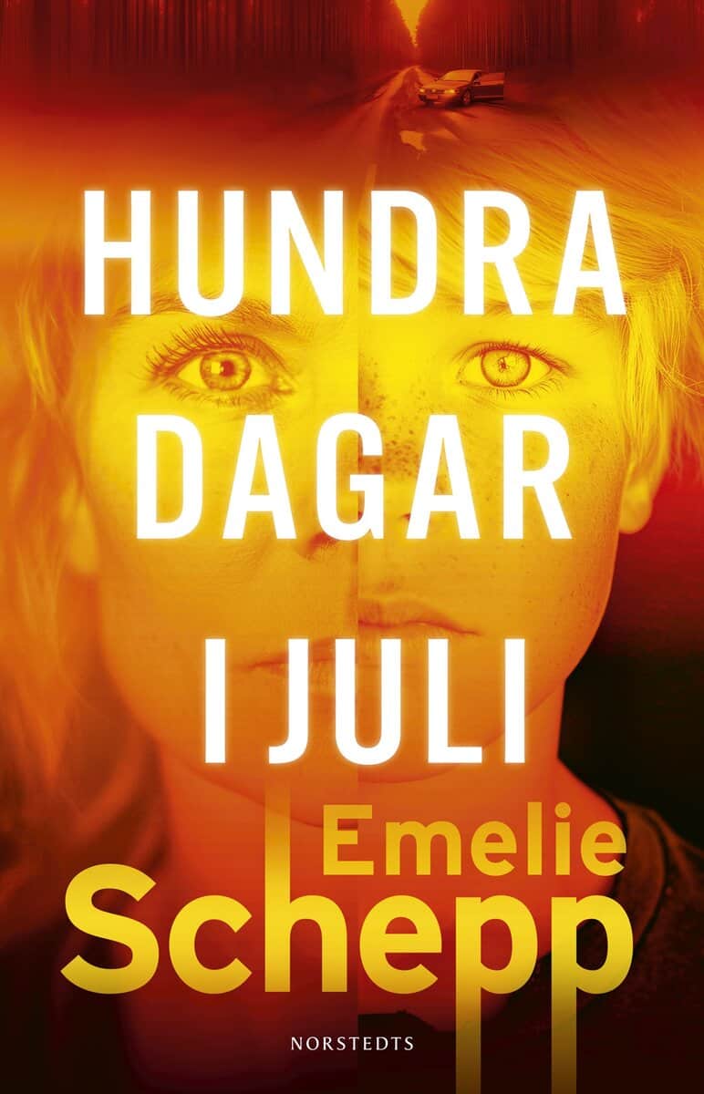 Emelie Schepp : Hundra dagar i juli