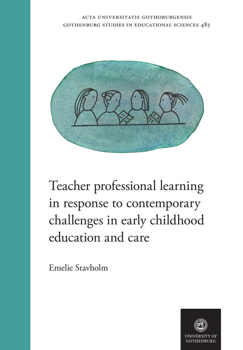 Emelie Stavholm : Teacher professional learning in repsonse to contemporary challenges in early childhood education and care