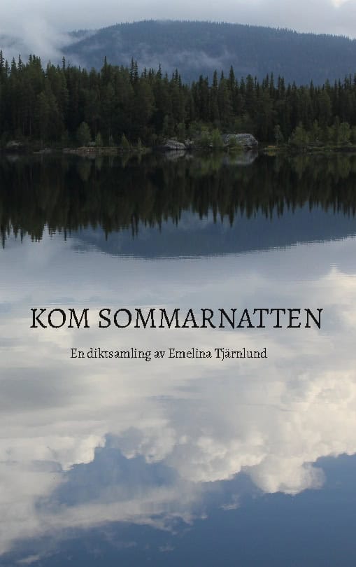 Emelina Tjärnlund : Kom sommarnatten