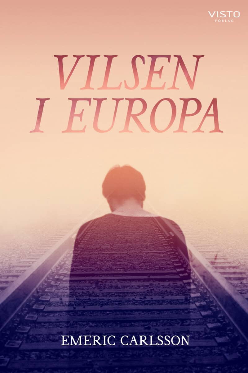 Emeric Carlsson : Vilsen i Europa