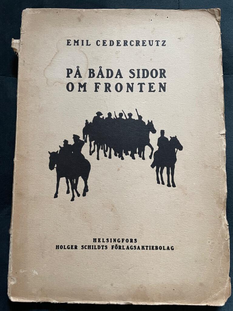 Emil Cedercreutz : På båda sidor om fronten. Med silhuetter af författaren