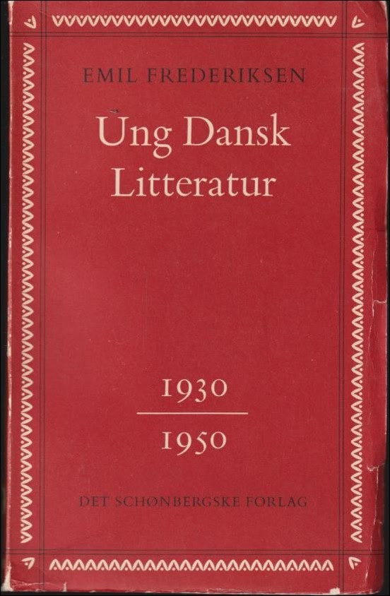 Emil Frederiksen : Ung dansk litteratur 1930-1950