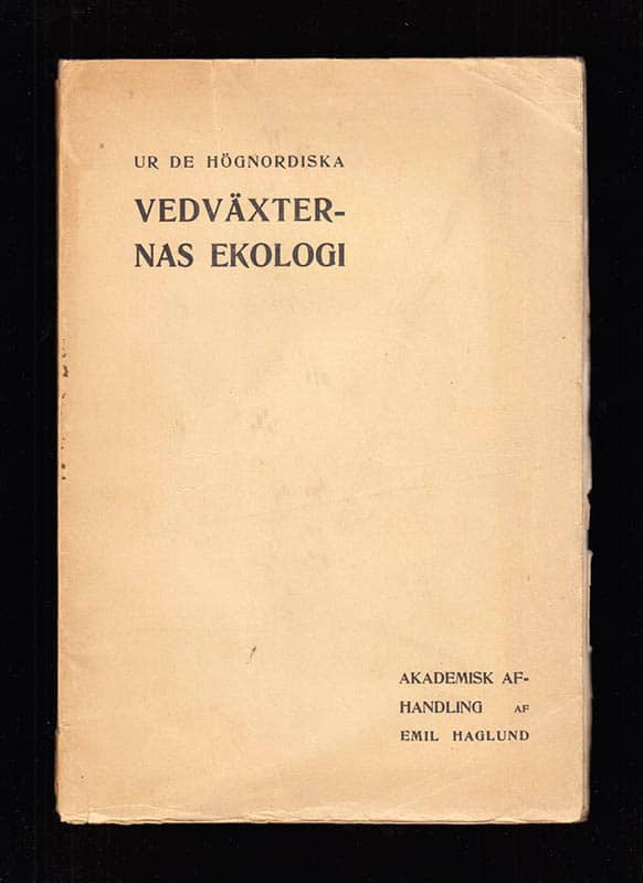 Emil Haglund : Ur de högnordiska vedväxternas ekologi