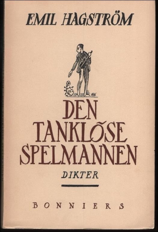 Emil Hagström : Den tanklöse spelmannen