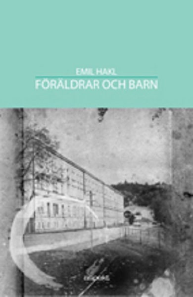 Emil Hakl : Föräldrar och barn