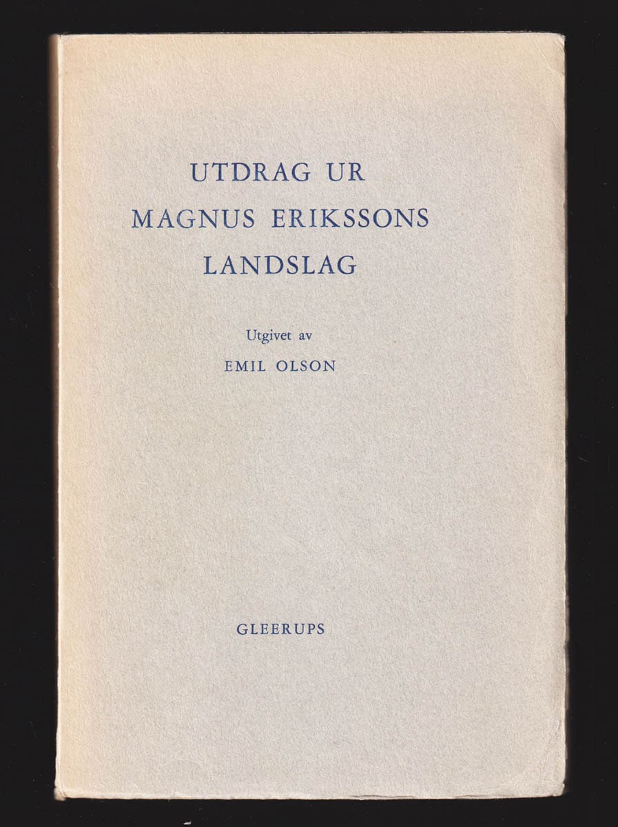 Emil Olson : Utdrag ur Magnus Erikssons landslag