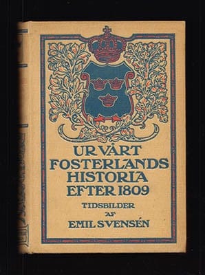 Emil Svensén : Ur vårt fosterlands historia efter 1809