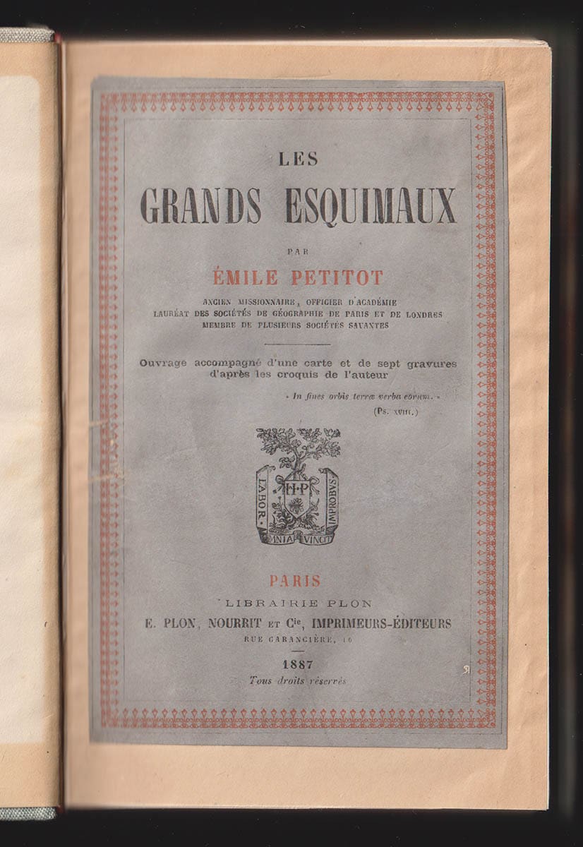 Émile Petitot : Les grands Esquimaux. Ouvrage accompagné de sept gravures d'après les croquis de l'auteur