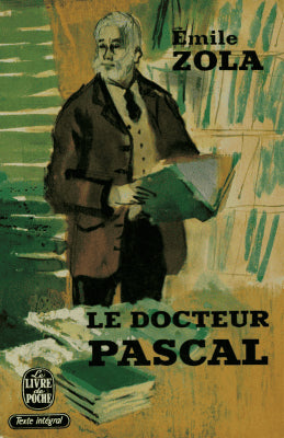 Émile Zola : Le Docteur Pascal