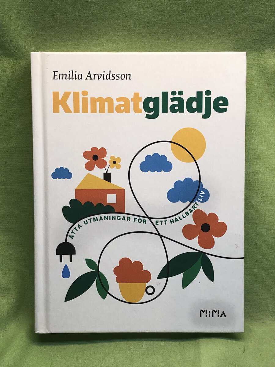 Emilia Arvidsson : Klimatglädje