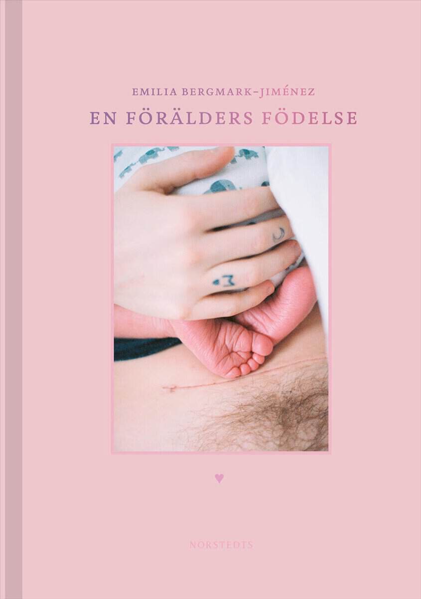 Emilia Bergmark-Jiménez : En förälders födelse