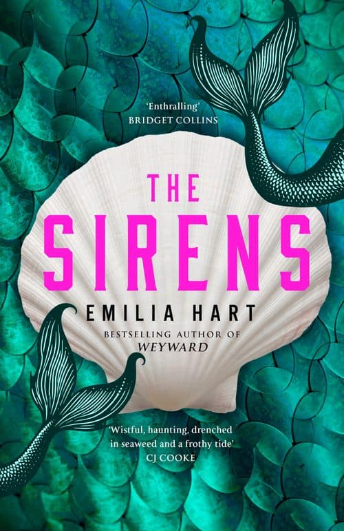 Emilia Hart : The Sirens