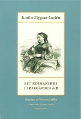 Emilie Flygare-Carlén : Ett köpmanshus i skärgården. D. 2