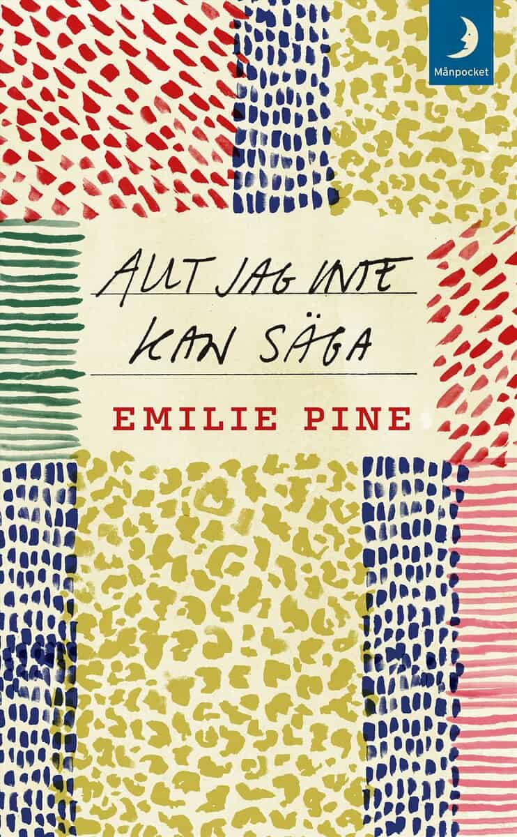 Emilie Pine : Allt jag inte kan säga