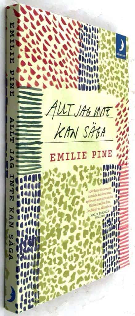 Emilie Pine : Allt jag inte kan säga
