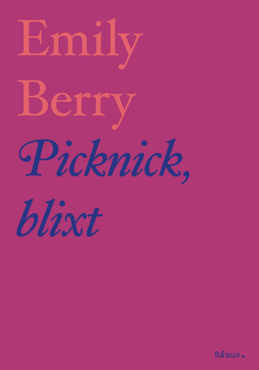 Emily Berry : Picknick, blixt