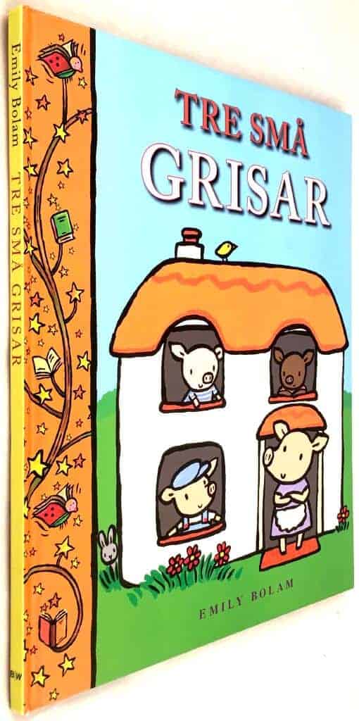 Emily Bolan : Tre små grisar