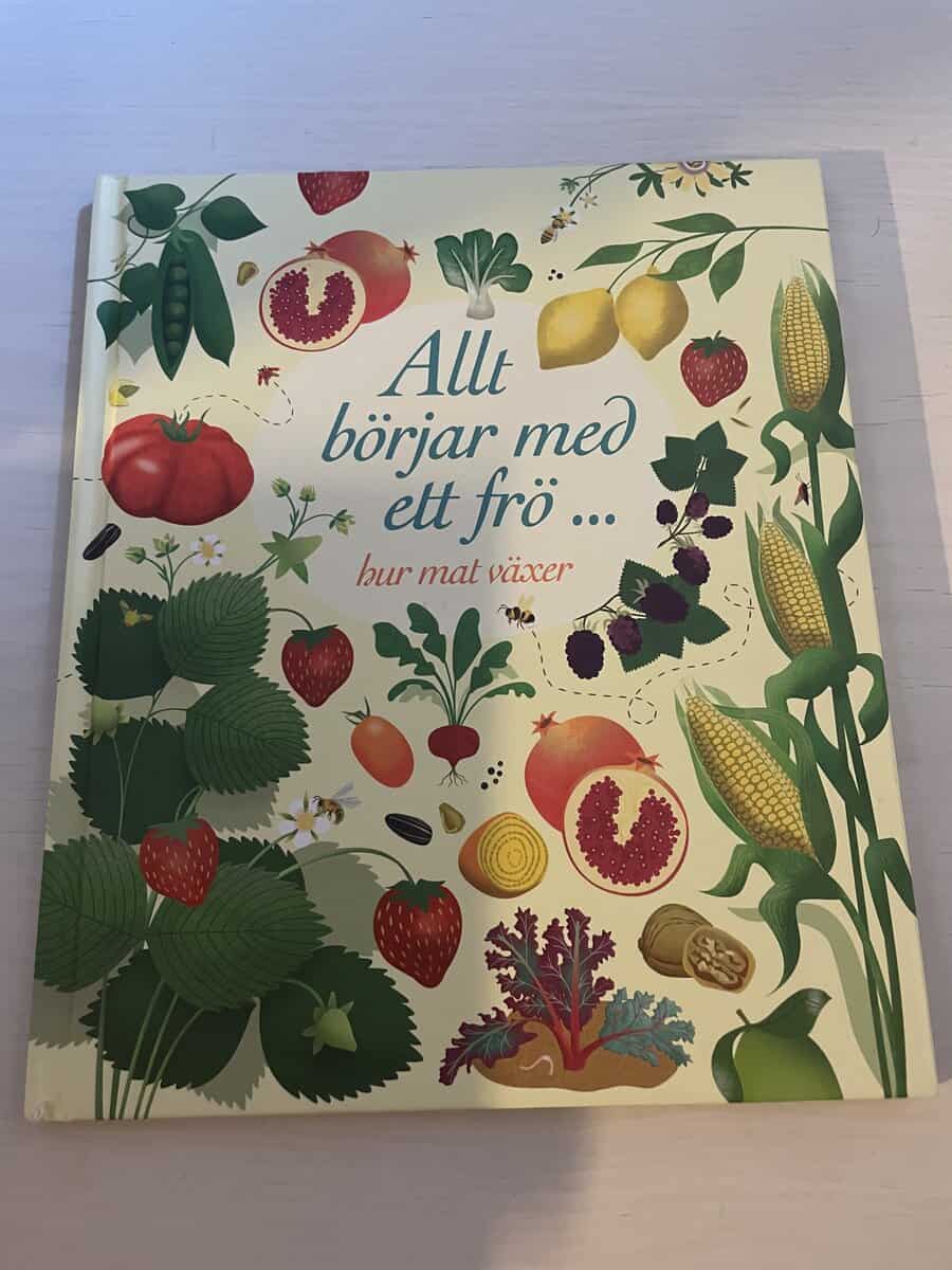 Emily Bone : Allt börjar med ett frö hur mat växer