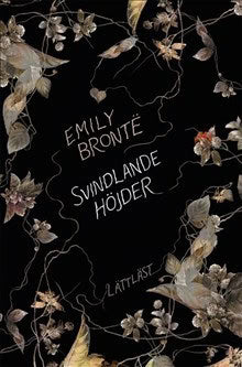 Emily Brontë : Svindlande höjder (lättläst)