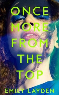 Emily Layden : Once More From The Top
