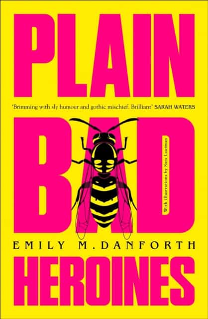 Emily M. Danforth : Plain Bad Heroines