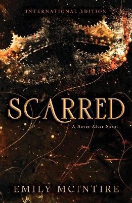 Emily McIntire : Scarred