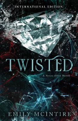 Emily McIntire : Twisted