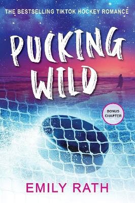 Emily Rath : Pucking Wild