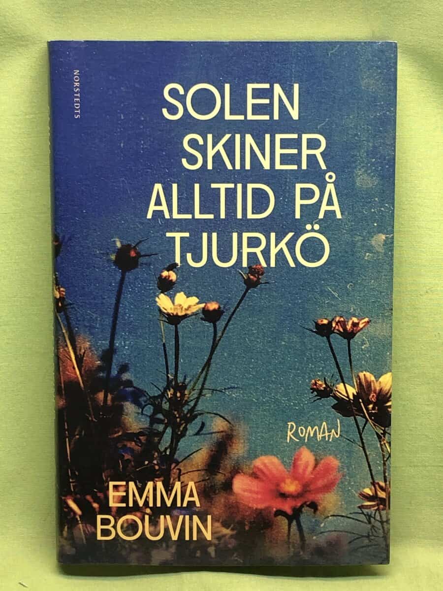 Emma Bouvin : Solen skiner alltid på Tjurkö