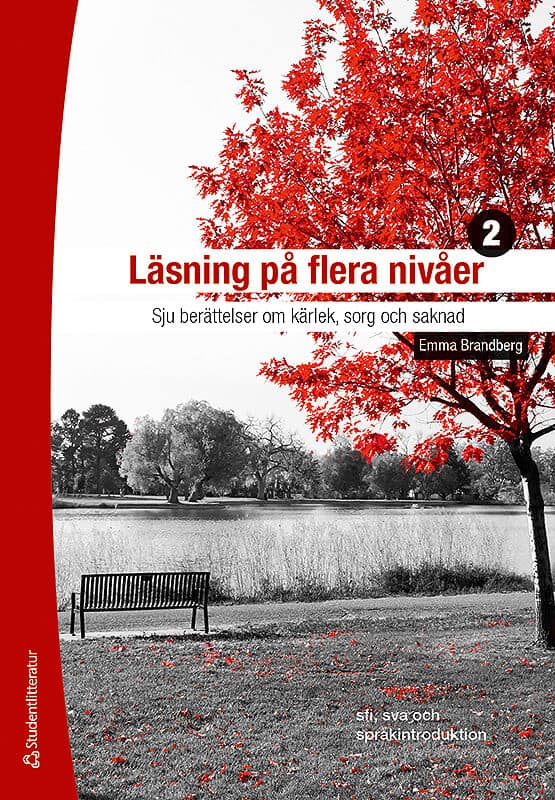 Emma Brandberg : Läsning på flera nivåer 2. Sju berättelser om kärlek, sorg och saknad