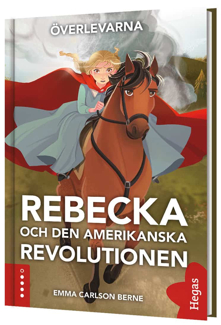 Emma Carlson Berne : Rebecka och den amerikanska revolutionen