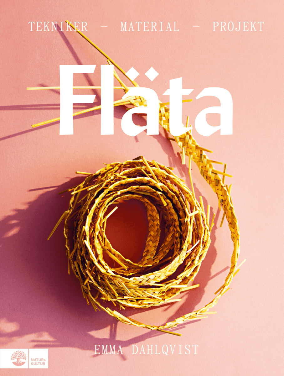Emma Dahlqvist : Fläta : tekniker, material & projekt